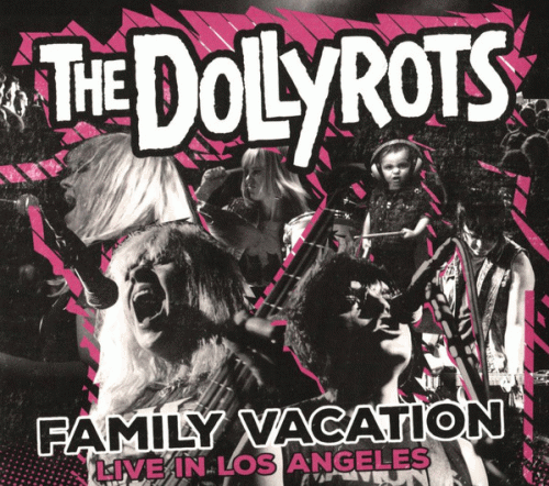 The Dollyrots : Family Vacation: Live In Los Angeles